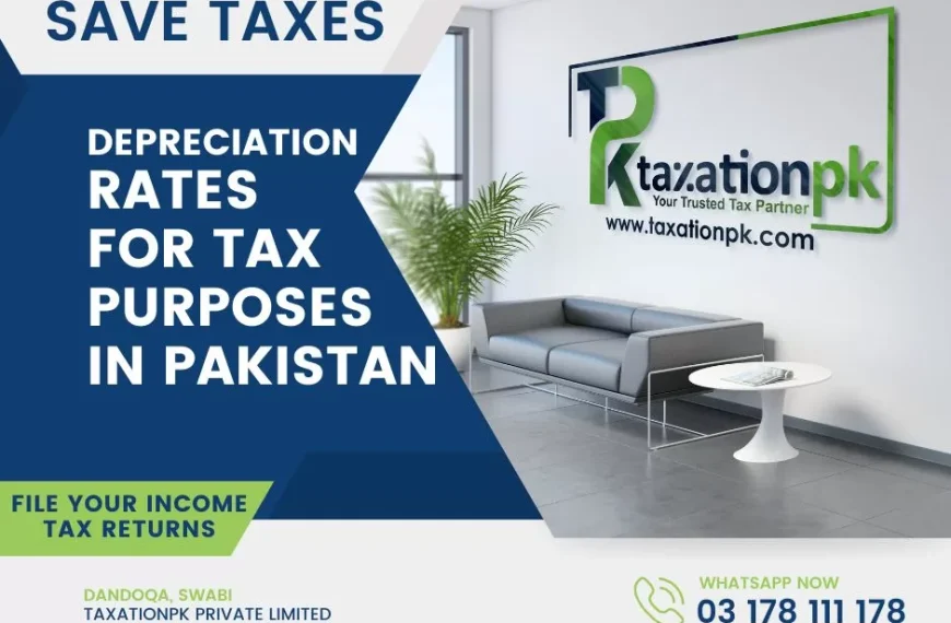 Understanding Depreciation Rates for Tax Purposes in Pakistan