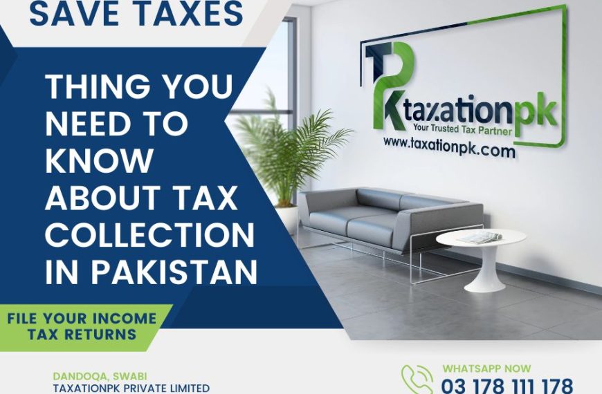 Tax Collection in Pakistan: Everything You Need to Know