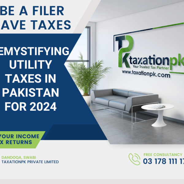 Demystifying Utility Taxes in Pakistan for 2024