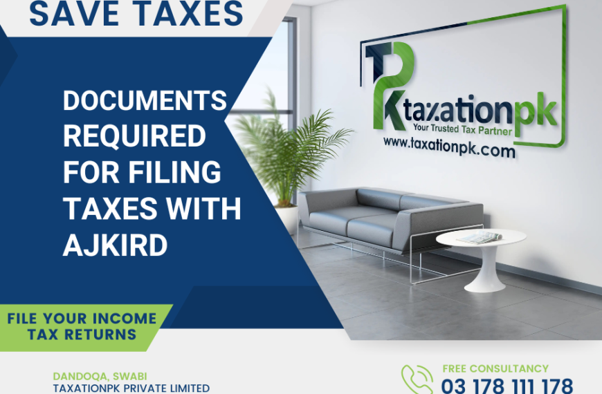 Documents Required for Filing Taxes with AJKIRD in Azad Jammu & Kashmir