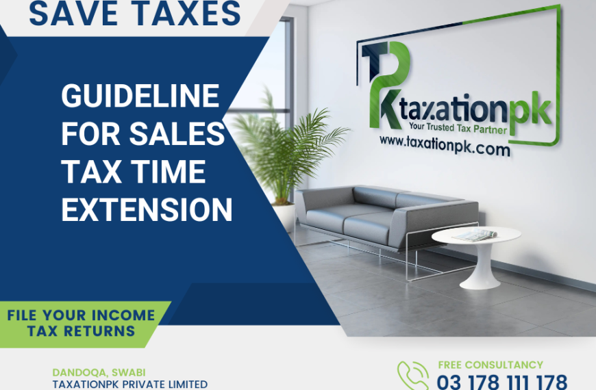 FBR Announces New Guidelines for Sales Tax Time Extensions