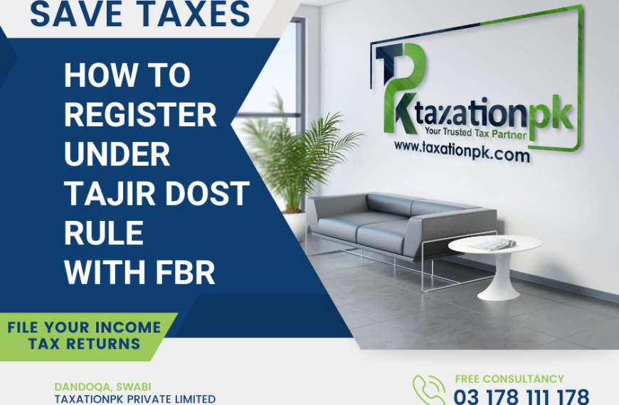 How to Register Business Under Tajir Dost Rule with FBR?