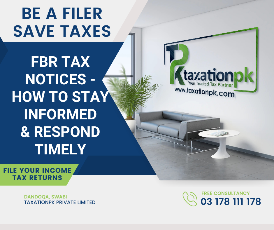 FBR Tax Notices – How to Stay Informed and Respond Timely